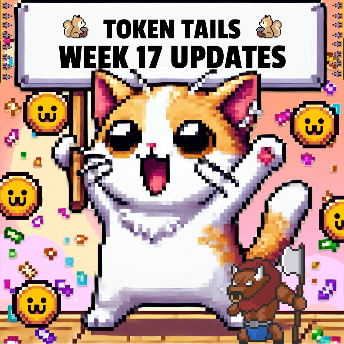 Token Tails Weekly Update — Week 17: The Boss is Coming!